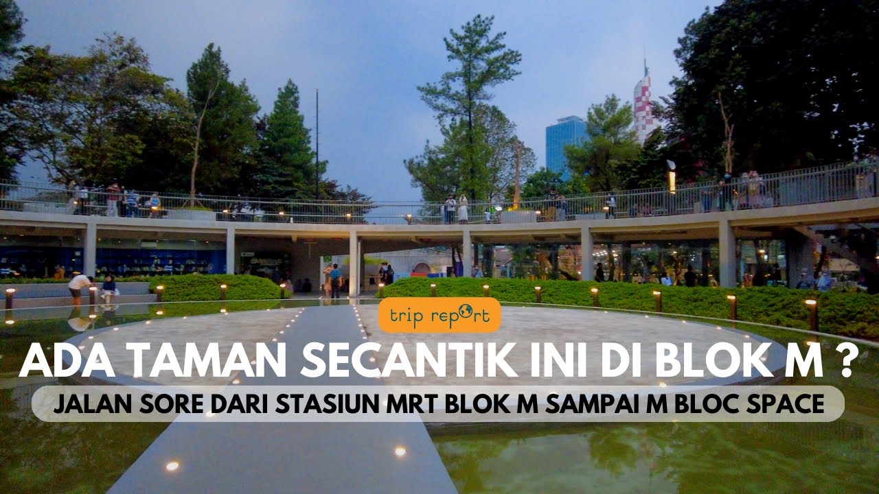 Walking Tour - Jalan Sore Keliling Taman Literasi Martha Christina Tiahahu sampai M Bloc Space